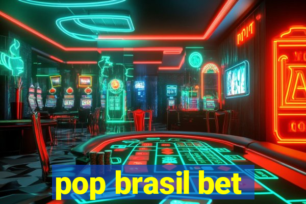 pop brasil bet